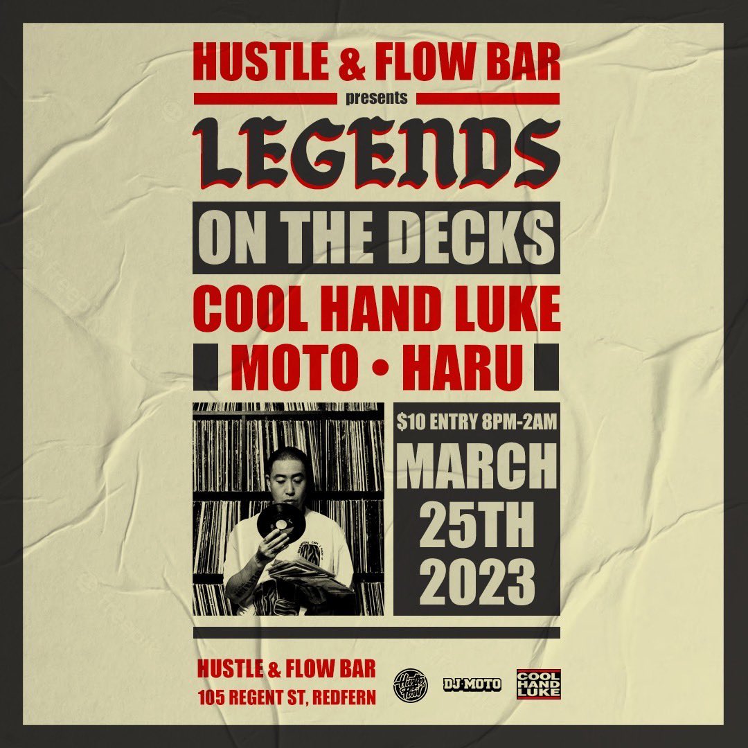 On Saturday 25th I’ll be on 2 turntables with COOLHAND LUKE and Dj Haru at Hustle And Flow Bar. Come and Join us