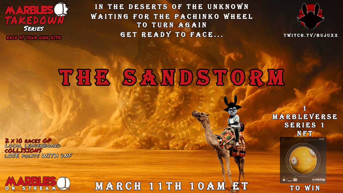 ThaBujuxx's tweet photo. The Marbles Takedown Series are back on #MarblesOnStream ! Sat March 11 at 10 AM ET (16hfr) be there and get ready to face The Sandstorm in the deserts of the unknown. Collisions and negative points for DNF... Race at your own risk and try to win a Marbleverse NFT. #GetInvolved https://t.co/c7s2JKw0SH