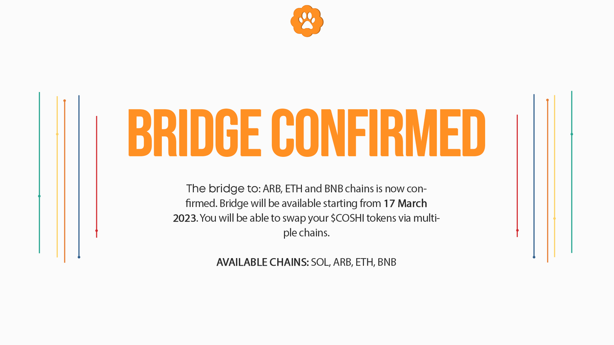 CattoshiToken's tweet photo. Gm! Bridge is now cofirmed on 17 March 2023 on: $ARB, $ETH and $BNB chains. More info will be announced on the right moment.

Thanks for supporting $COSHI!

#HeyWallet #bonk #Solana #Ethereum https://t.co/RNQ5gtSjg4