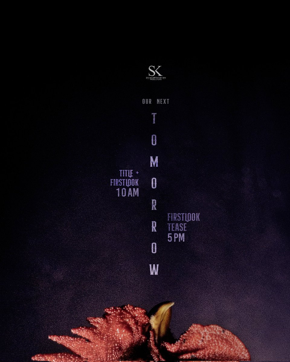 iam_sk08's tweet photo. TITLE &amp; FIRSTLOOK of #SKPProductionNo6 will be revealed tomorrow at 10 AM, followed by the FIRSTLOOK TEASE at 5 PM.

@Siva_Kartikeyan @KalaiArasu_ @SKProdOffl https://t.co/MUqorzIV5U