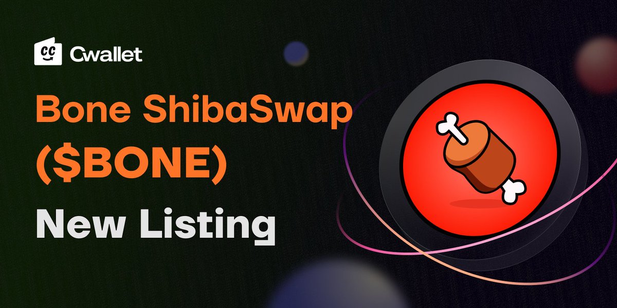 CwalletOfficial's tweet photo. 🚀New Listing - ShibaSwap $BONE 
#BONE is part of @Shibtoken ecosystem 

We provide secure storage of your earns. Free airdrop to the wide community through our bot to attract audience. 

Track your collection in #Cwallet, more possibility of receiving benefits. 

#ShibaSwap https://t.co/0H3ZhIOTtF