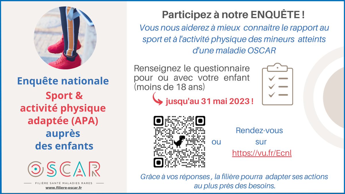 📢 Enquête nationale - Filière OSCAR  
👟 " Sport et activité physique adaptée des jeunes de moins de 18 ans atteints d'une maladie rare de l'os,  calcium cartilage"
👉 Réponse avant le 31 mai : vu.fr/Ecnl
🙏 Merci pour votre participation ! 
#sportsante #APA