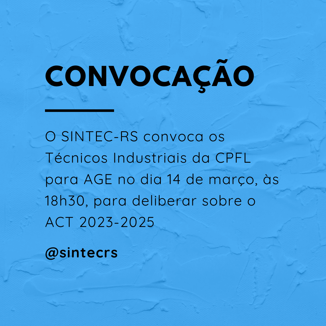 Sintec_RS's tweet photo. O SINTEC-RS convoca os Técnicos e Técnicas Industriais da CEEE-T CPFL para assembleia geral extraordinária virtual no dia 14 de março, para deliberar sobre o ACT 2023-2025. Saiba mais em https://t.co/8UJYm9Dgi5 #sintecrs #técnicoindustrial #sindicato #sindicatotrabalhista https://t.co/SJ3tLccgVI