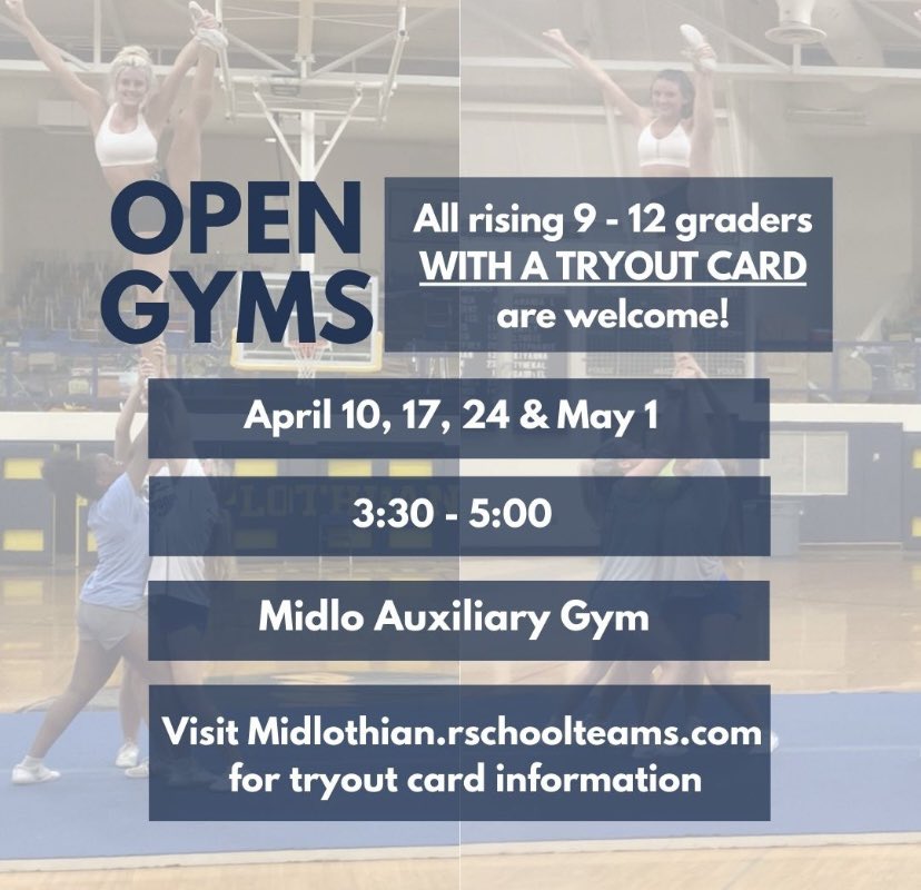 Interested in MHS cheer? Come to one of our open gyms! No experience necessary - just be willing to try new skills. ALL NEW CHEERLEADERS IN ATTENDANCE (NOT on the 22/23 team) MUST HAVE A TRYOUT CARD TO PARTICIPATE: visit midlothian.rschoolteams.com &gt;&gt; "tryout card info" to learn more