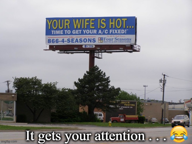 #lilHigh #funnymemes #darkmemes #airconditioner #hotwife #billboard