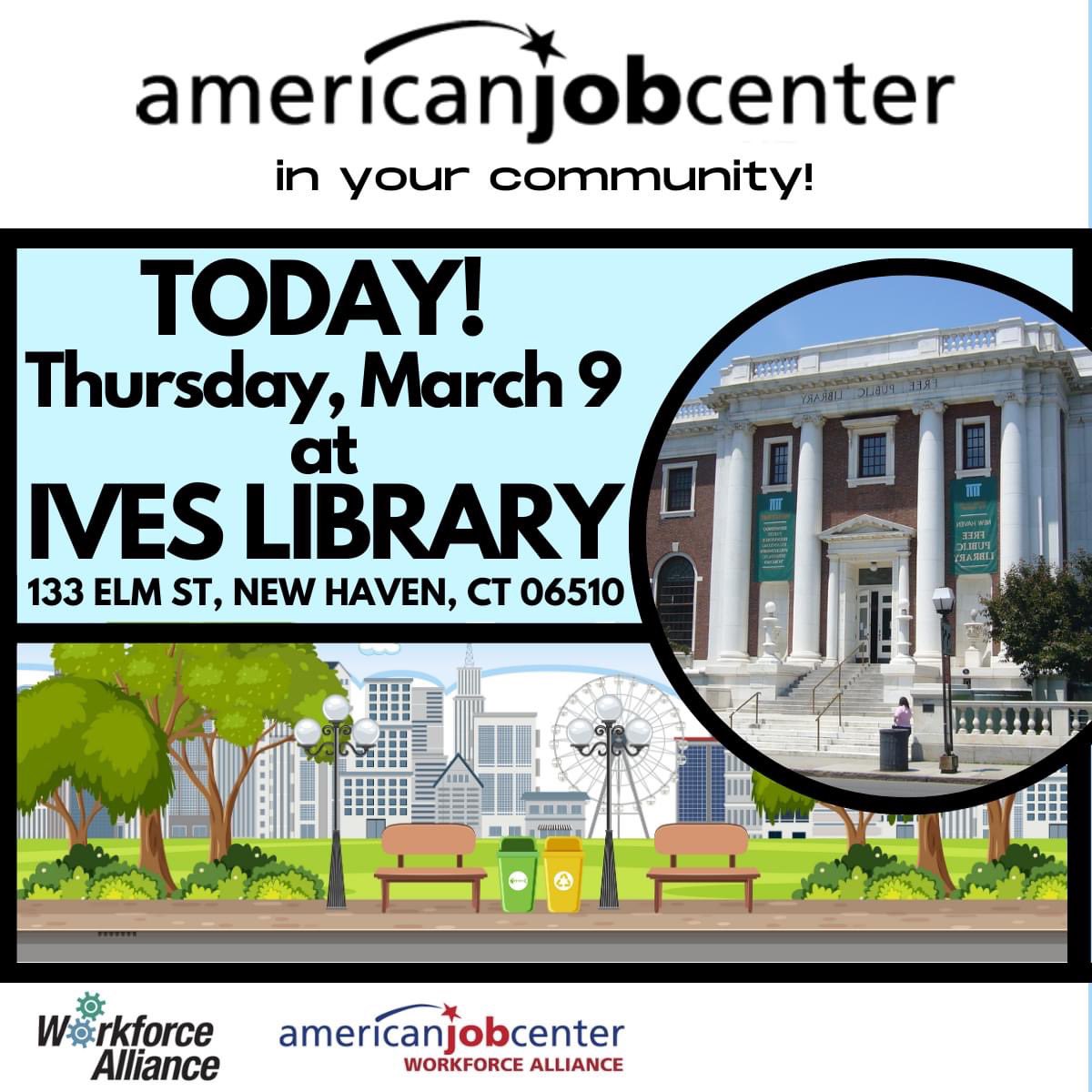 WorkforceAllCT's tweet image. DON&apos;T MISS the American Job Center in your community!!!
TODAY (3/9) at IVES library in New Haven!!

From 12 p.m. to 2 p.m. our AJC Staff will be available to answer your questions and assist with enrollment. #CTevents #CTlocal #CTjobs