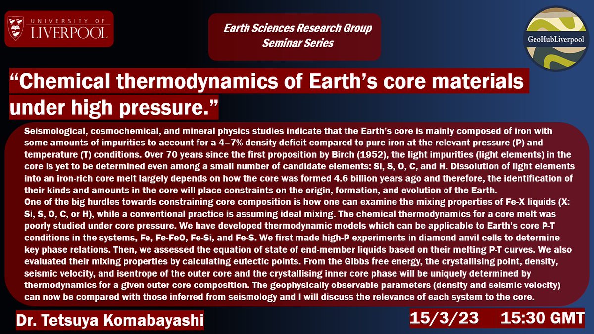 Liverpool Uni Earth Sciences (@livuniearthsci) on Twitter photo The ESRG seminar series continues next Wed, 15th Mar at 15:30 and we are delighted to host Dr Tetsu Komabayashi who is joining us from the University of Edinburgh: "Chemical thermodynamics of Earth’s core materials under high pressure". Join us in the Herdman, or online 😀 The ESRG seminar series continues next Wed, 15th Mar at 15:30 and we are delighted to host Dr Tetsu Komabayashi who is joining us from the University of Edinburgh: "Chemical thermodynamics of Earth’s core materials under high pressure". Join us in the Herdman, or online 😀