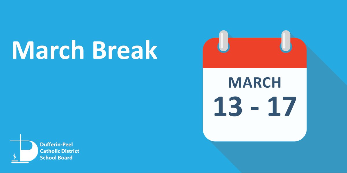 March Break starts soon!
 
Schools will be closed Monday, March 13 to Friday, March 17. 
 
We hope you all have a safe and enjoyable March Break.