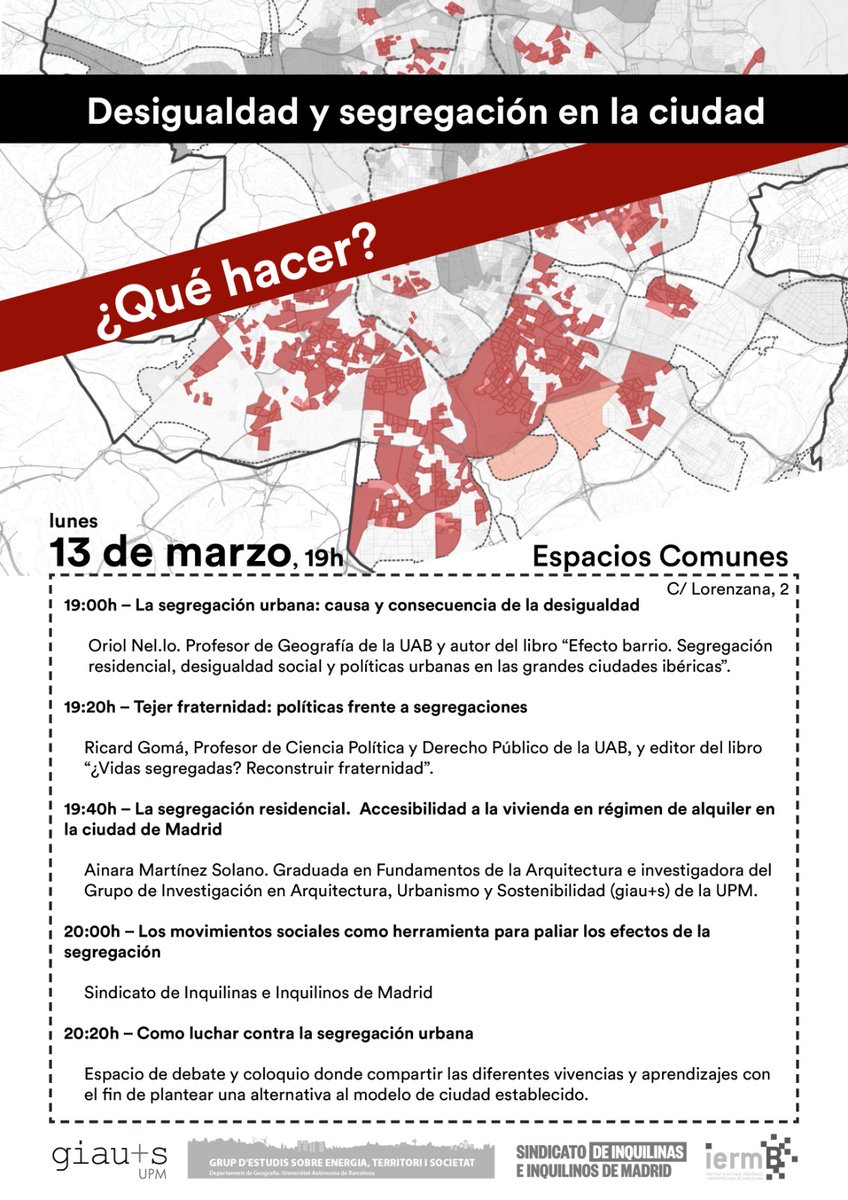 📢📢Este lunes a las 19:00 h estaremos en Espacios Comunes ( C/ Lorenzana2) con Oriol Ne-lo, Ricard Gomá  y Ainara Martinez para hablar sobre la desigualdad y la segregación en la ciudad