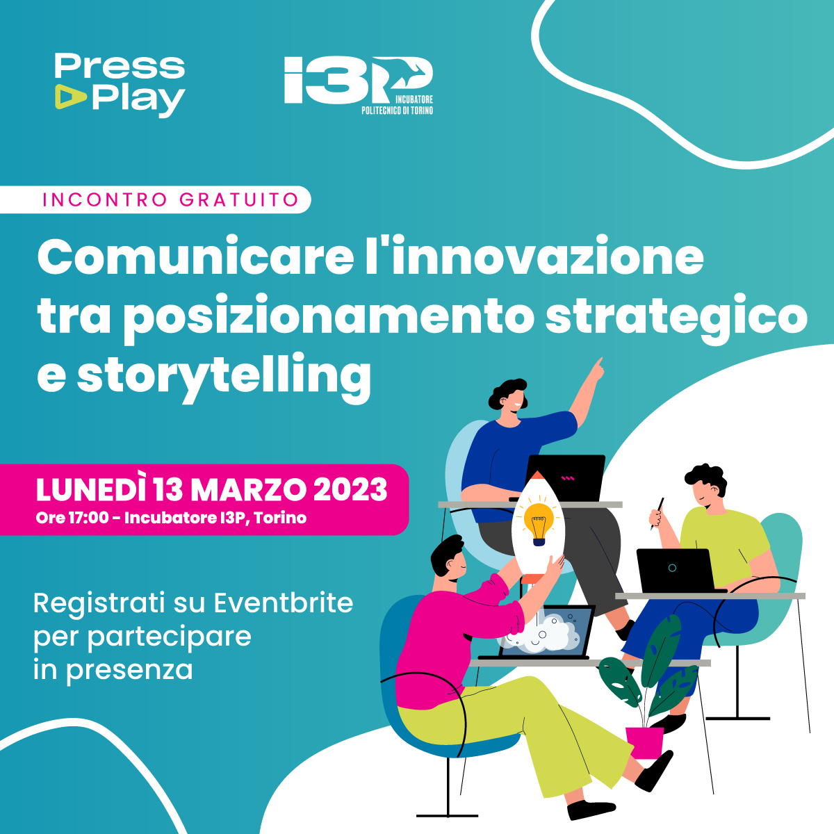 🚀Lunedì 13 marzo alle 17:00 si terrà in #I3P l'evento "Comunicare l'innovazione tra posizionamento strategico e storytelling".
 
eventbrite.it/e/biglietti-co…