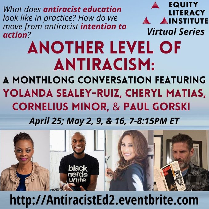 EquityLiteracy's tweet photo. Join @MisterMinor, @RuizSealey, @cheryl_phd, &amp; me for 4 powerful, justice- and love-filled conversations. We'll focus on putting antiracist education into action. Sessions will be recorded. Group discounts. Learn more &amp; register: https://t.co/CueXamc1mx https://t.co/2idpWxYiGK