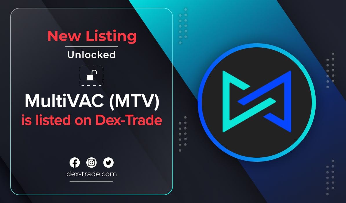 MultiVAC (MTV) IS LISTED ON DEX-TRADE 
dex-trade.com/news/mtv-is-li…
The following pair is supported:
MTV/USDT 
dex-trade.com/spot/trading/M…
 
Official website: mtvscout.com