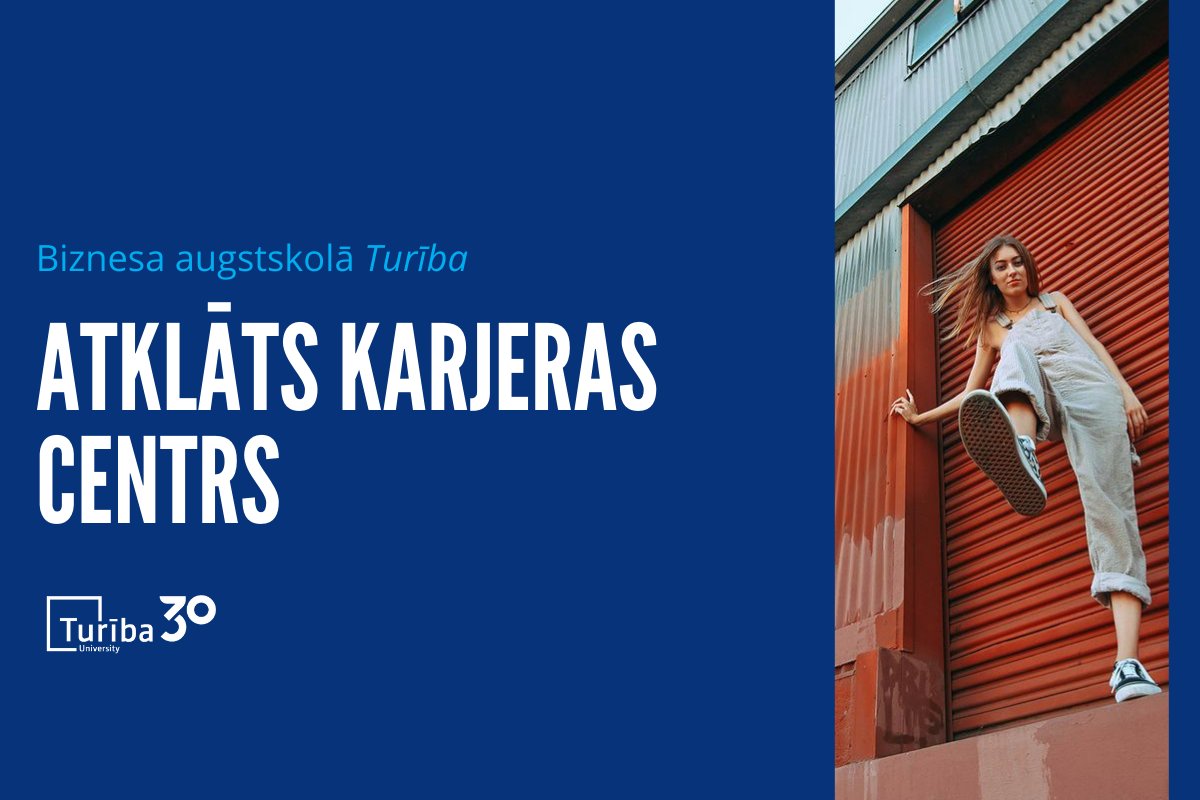 Lai sniegtu studentiem, absolventiem un skolēniem atbalstu karjeras izaugsmē, augstskolā ir atklāts Karjeras centrs.  Prakses un darba iespēju jautājumos vienuviet satiksies jaunieši ar potenciālajiem darba devējiem.ej.uz/Turibas_karjera