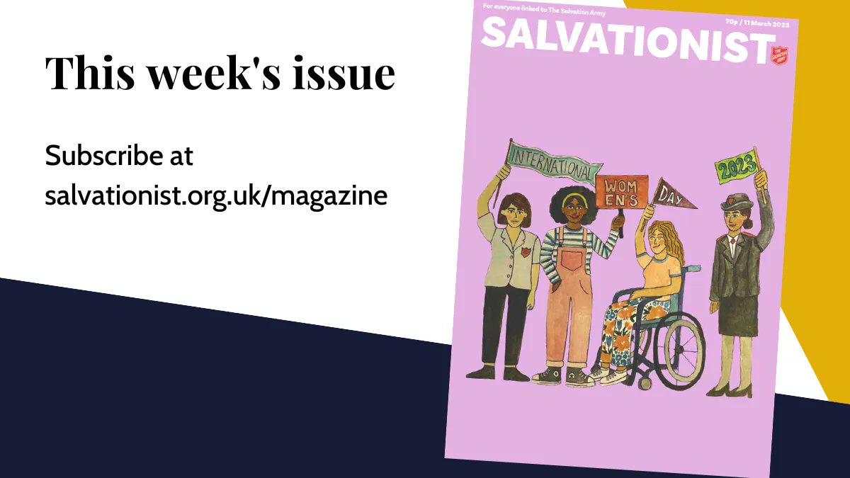 Celebrate International Women's Day with us in this special issue created in collaboration with <a href="/UkiFamily/">Salvation Army Family Ministries</a> 

Keep up to date and never miss an issue by subscribing at salvationist.org.uk/magazine