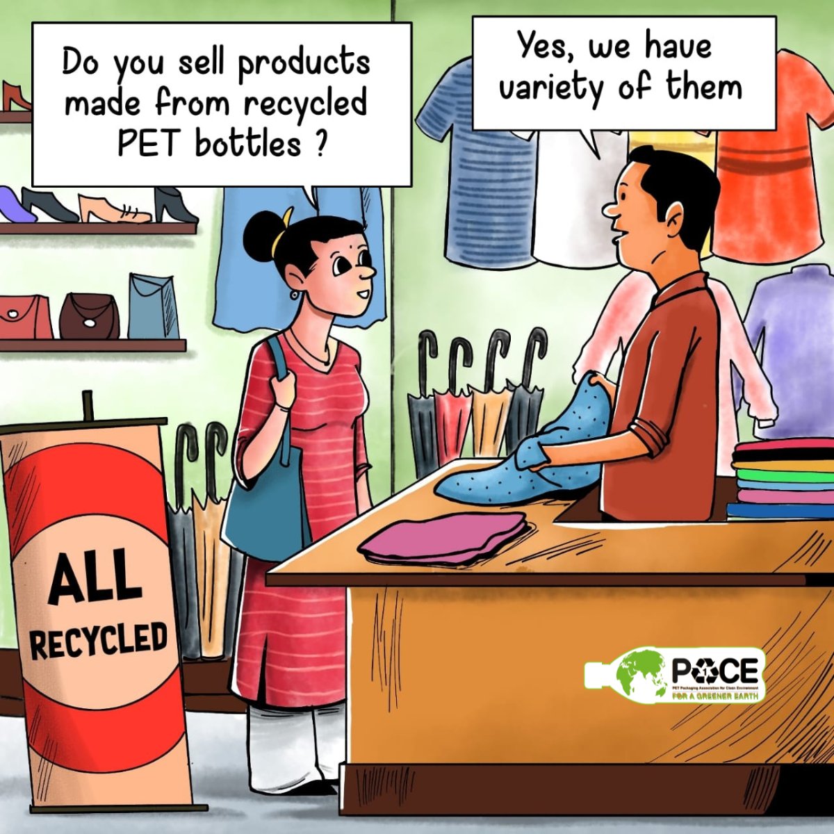 Shops selling all products made of recycled PET bottles? Shoes, umbrellas, tee-shirts, and whatnot! Not a distant future, if we can truly imbibe recycling.