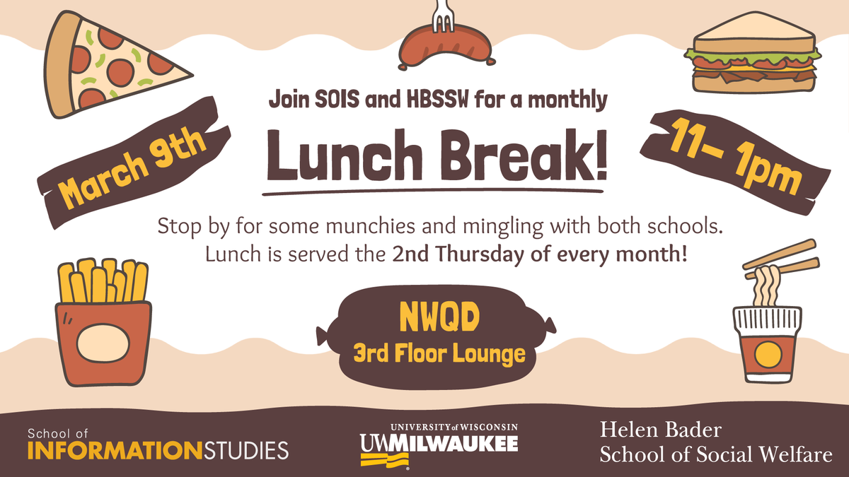 Lunch Break! <a href="/uwmsois/">UWM iSchool</a> students and <a href="/UWM_HBSSW/">UWM HBSSW</a>  students, stop by NWQD 3rd floor for a lunch break! Today - March 9th from 11:00 a.m.-1:00 p.m. Free food and fun!