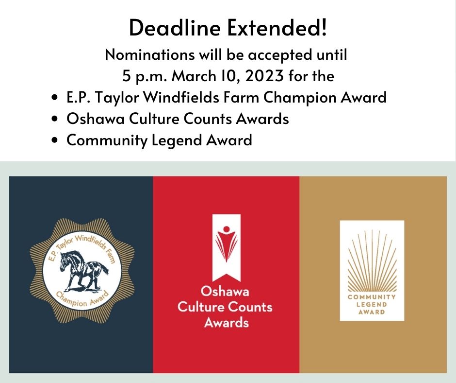 📣Don't forget there's still time to submit your nominations for the E.P. Taylor Windfields Farm Champion Award, Oshawa Culture Counts Awards and Community Legend Award!

The deadline for nominations is extended until 5 p.m. Friday, March 10. Learn more at ow.ly/AZZt50N41or