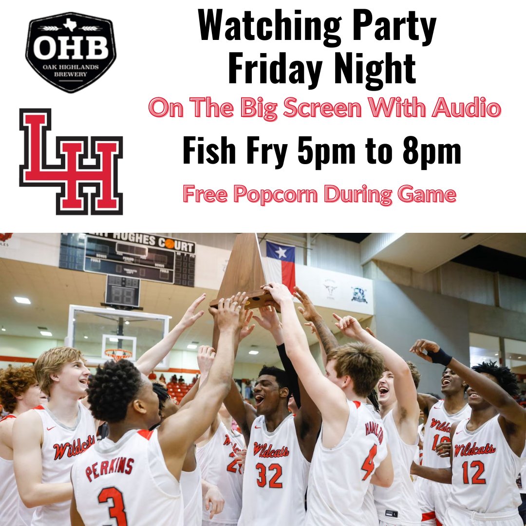 OHB is hosting a Watching Party for the LHHS playoff basketball game this Friday night. We will have the game on our projection screen in the taproom . The game starts at 8:30pm so we are staying open until it’s over. Come out early and secure your seats while enjoying a Fish Fry