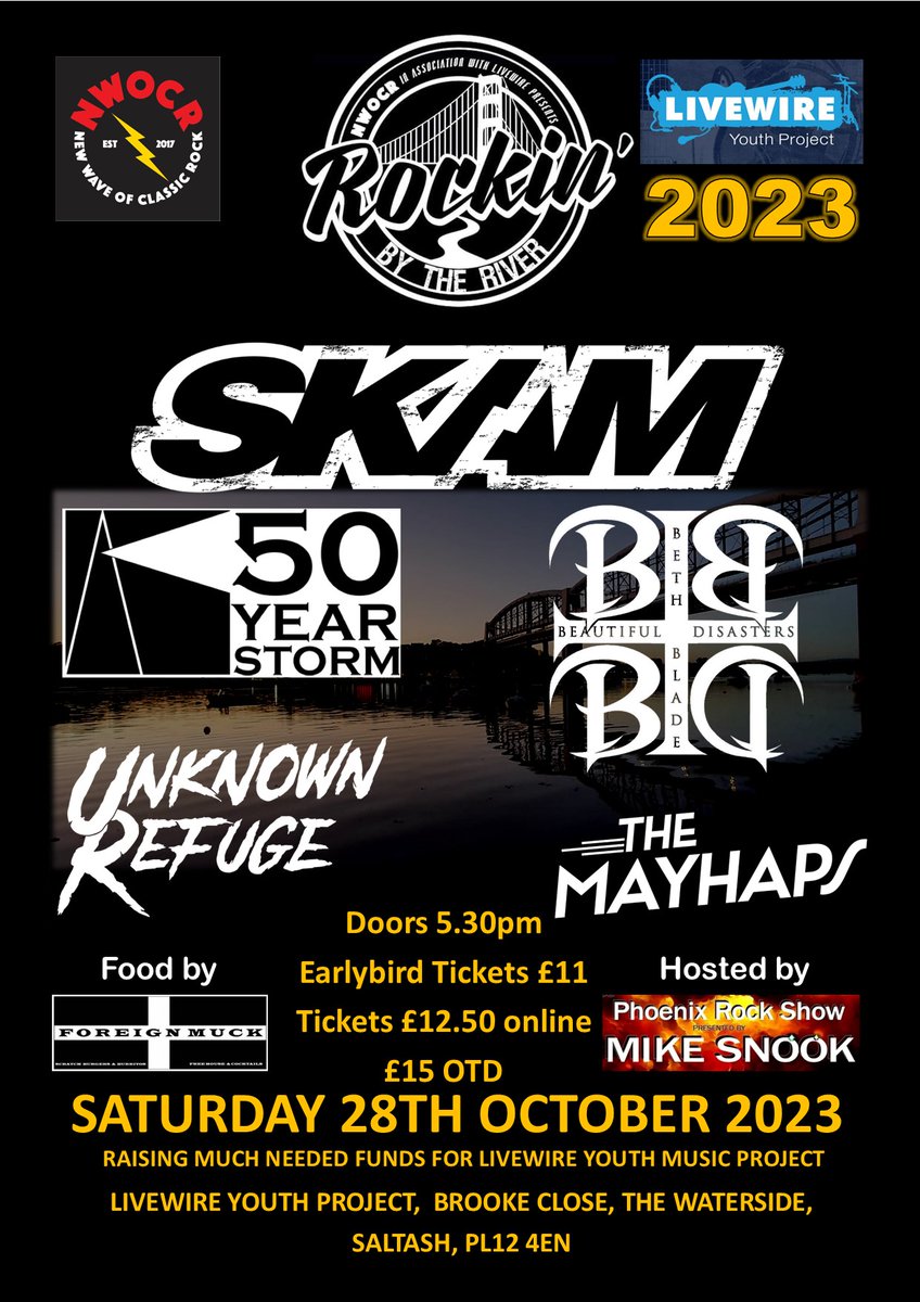 ANNOUNCEMENT - ROCKIN BY THE RIVER 2023 at Livewire Youth Music Saltash Cornwall. Saturday 28th Oct
SKAM, 50 Year Storm, plus 
Beth Blade and The Beautiful Disasters and The Mayhaps
Tickets from £11
seetickets.com/tour/rocking-b…
#livemusic #fundraiser
#nwocr #MentalHealthMatters
#RBTR