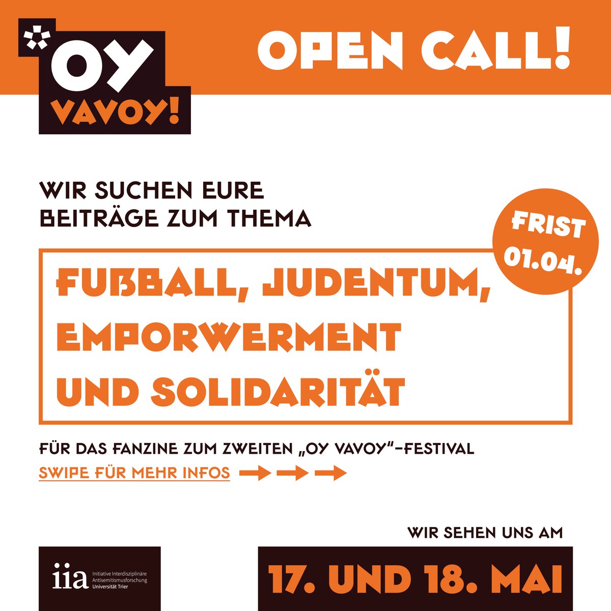 📢 WIR SUCHEN EURE BEITRÄGE!

… zum Themenkomplex “#Fußball, #Judentum, #Empowerment und #Solidarität” für das Fanzine zum 2. „Oy vavoy“-Kulturfestival (17. &amp; 18. Mai) in #Trier! 

#Call #Antisemitismus <a href="/Zusammen1MD/">Zusammen1</a>
