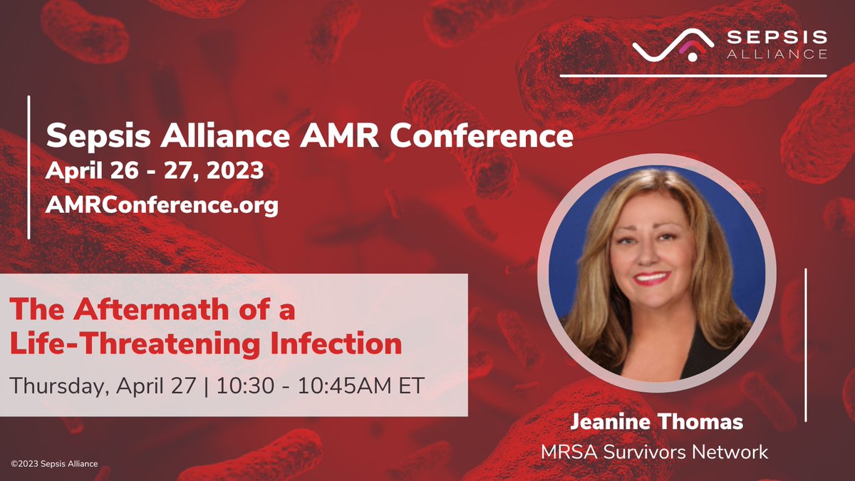 The final day of the Sepsis Alliance AMR Conference will begin with a powerful story of survival from Jeanine Thomas. Hear about her firsthand experience with a MRSA infection and post-surgical #sepsis and learn how she is now using her voice to fight for international change.