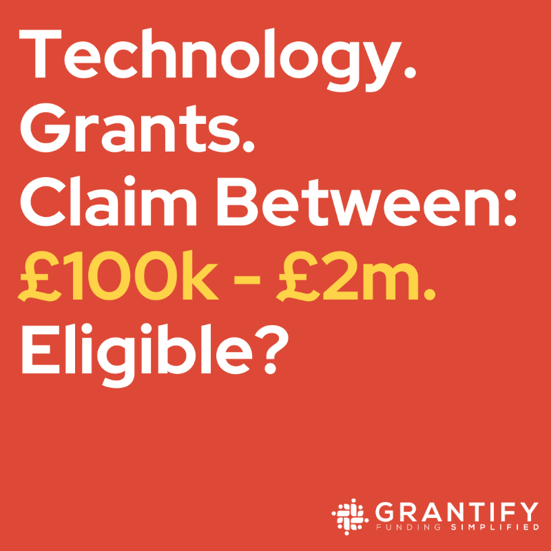 Grantify_UK's tweet photo. Introducing The 2023 Technology Grant. Claim Up To £2m To Accelerate Your Growth.