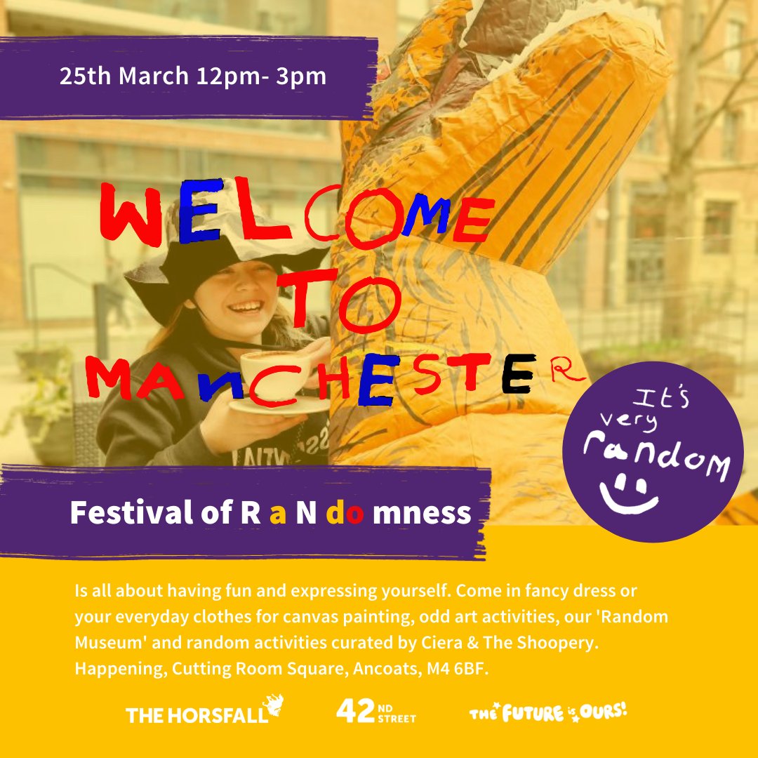 42ndStreetmcr's tweet image. Join The Horsfall for the Festival of Randomness 25/03/23 - an event  curated by Ciera one of The Horsfall artists in TheFutureIsOursFestival 

12-3pm⁠
⁠M4 6BF⁠
⁠
#RandomManchester #RandomEvent #AncoatsTakeover #Ancoats @theshoopery #TheFutureIsOurs #MCRFestival #MCREvent