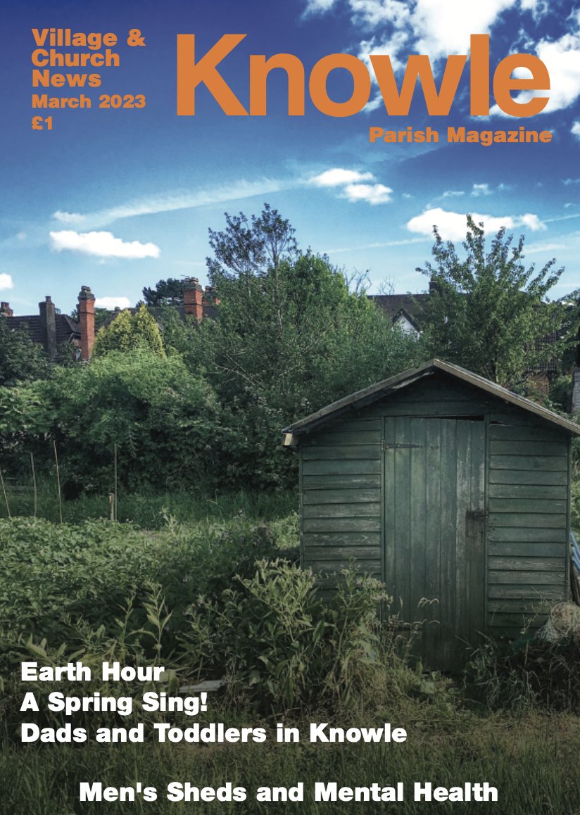 Have you read our Parish Magazine yet? On sale across Knowle in Windridge's chemist, Tesco, Knowle Library and the Oxfam Bookshop.  #MensSheds #EarthHour #NationalTrust #CameraClub #Knowle #Solihull #SingBentleyHeath #choir