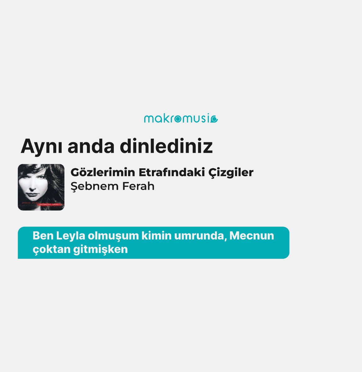 "Belki de
Ben sana hala
Aşığım"