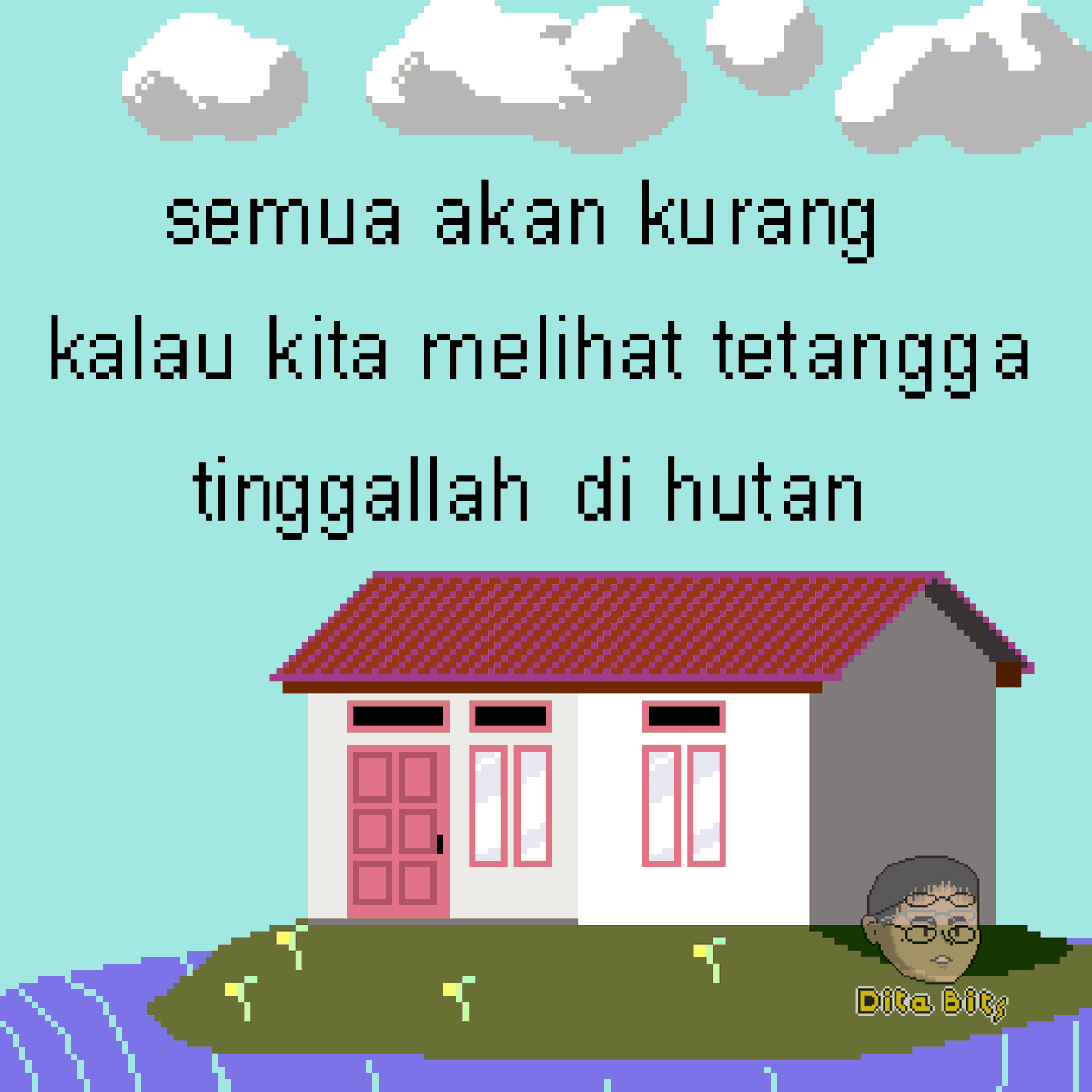quotes tawa
semua akan kurang 
kalau kita melihat tetangga 
tinggallah di hutan 
#pixelart #quoteslucu #quotesindonesia #rumah #indonesia #dailylife
referensi rumah 
radarutara.disway.id/.../bangunan-r…... 
disclaimer quotes ini tidak ada sangkut pautnya dengan warga sekitar...