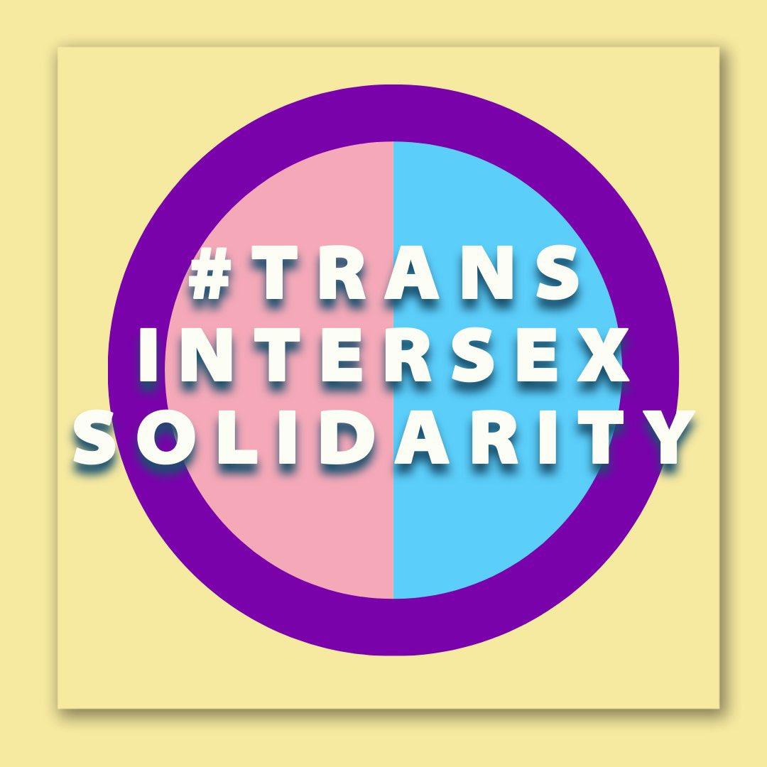 Intersex ppl can be cis, trans, non-binary, genderqueer, agender, any gender. But anti-trans policies that police bodies &amp; lives outside the binary can impact intersex people *regardless* of gender. Our fights 4 &amp; rights 2 dignity &amp; autonomy are linked!✊ #TransIntersexSolidarity