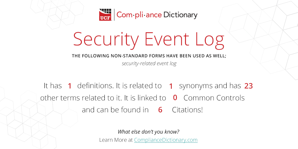 The Compliance Dictionary WotD is "Security Event Log" It means more than you think: ow.ly/i1Fa50NcEX6