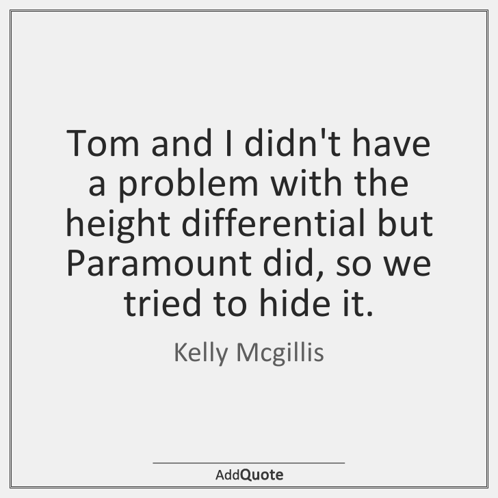 Kelly Mcgillis #KellyMcgillis #Quote #Quotes