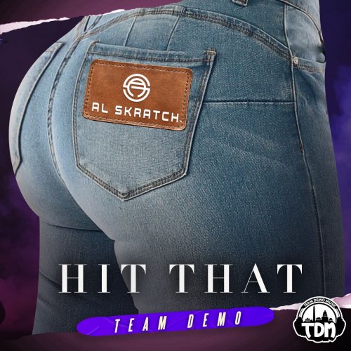 lnrecordpool's tweet photo. LNRP Pick: Al Skratch & Team Demo - Hit That is available in the 3.6 releases at https://t.co/T0WwphsHZF | Dirty & Mixshow Dirty Edit #LNRP #LateNightRecordPool #LNRPPick #MusicYouShouldKnow #AlSkratch #TeamDemo #NewMusic #HipHop #DJ #DJs https://t.co/CPUBLuckFb