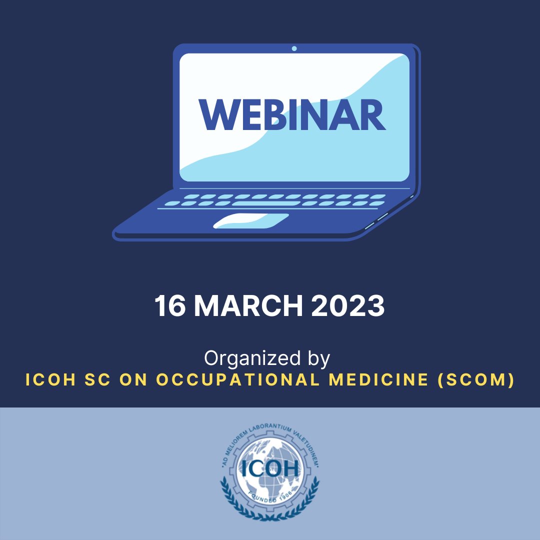 📣 𝙄𝘾𝙊𝙃 𝙞𝙣𝙛𝙤𝙧𝙢𝙨 𝙮𝙤𝙪 𝙖𝙗𝙤𝙪𝙩 𝙩𝙝𝙚 𝙚𝙫𝙚𝙣𝙩: 
“Health Promotion in The Workplace” 
16 March 2023 | Webinar, organized by ICOH SC on Occupational Medicine (SCOM) 
For further information, please visit icohweb.org/site/events.asp   
#ICOH #occupationalmedicine #SCOM