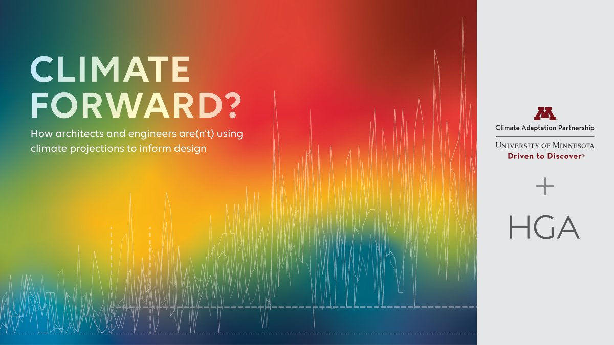 A new report from @UMNclimate and @HGA on how architects and engineers are(n't) using climate projections to inform design—and recommended actions to build a more resilient future. Read more: climate.umn.edu/engaging-archi… @heidiroop @UMNews