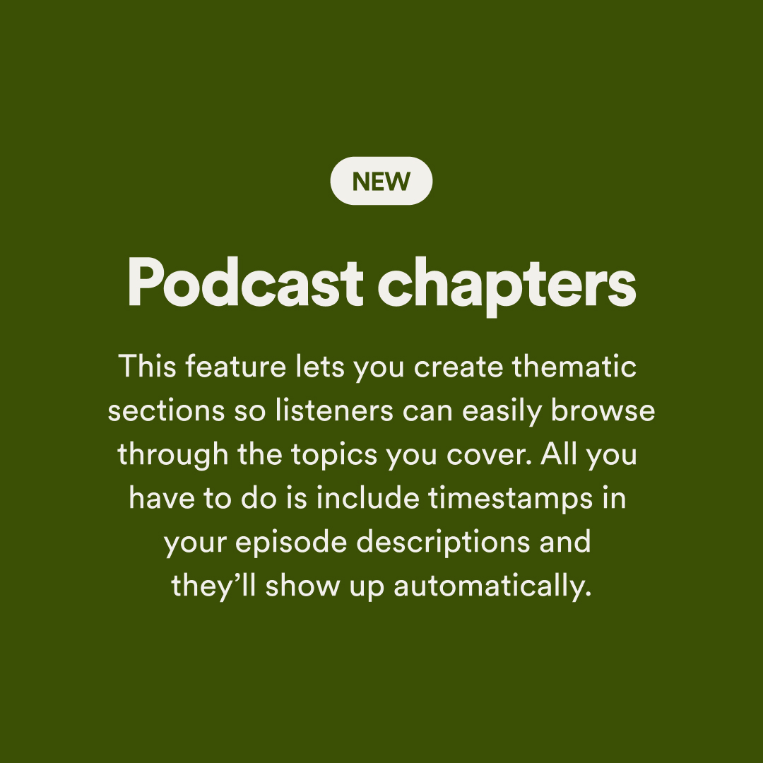spotifycreator's tweet photo. 📑 Podcast Chapters: Create thematic sections so listeners can easily browse through the topics you cover. All you have to do is include timestamps in your episode descriptions and they’ll show up automatically. https://t.co/1hkTMBXUru