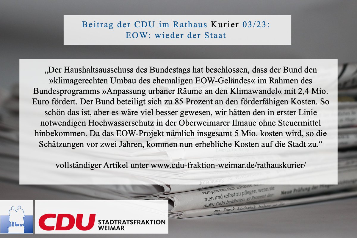 Beitrag der CDU im neuen Rathaus Kurier 03/23: 
EOW: wieder der Staat
Den vollständigen Artikel unter cdu-fraktion-weimar.de/rathauskurier/