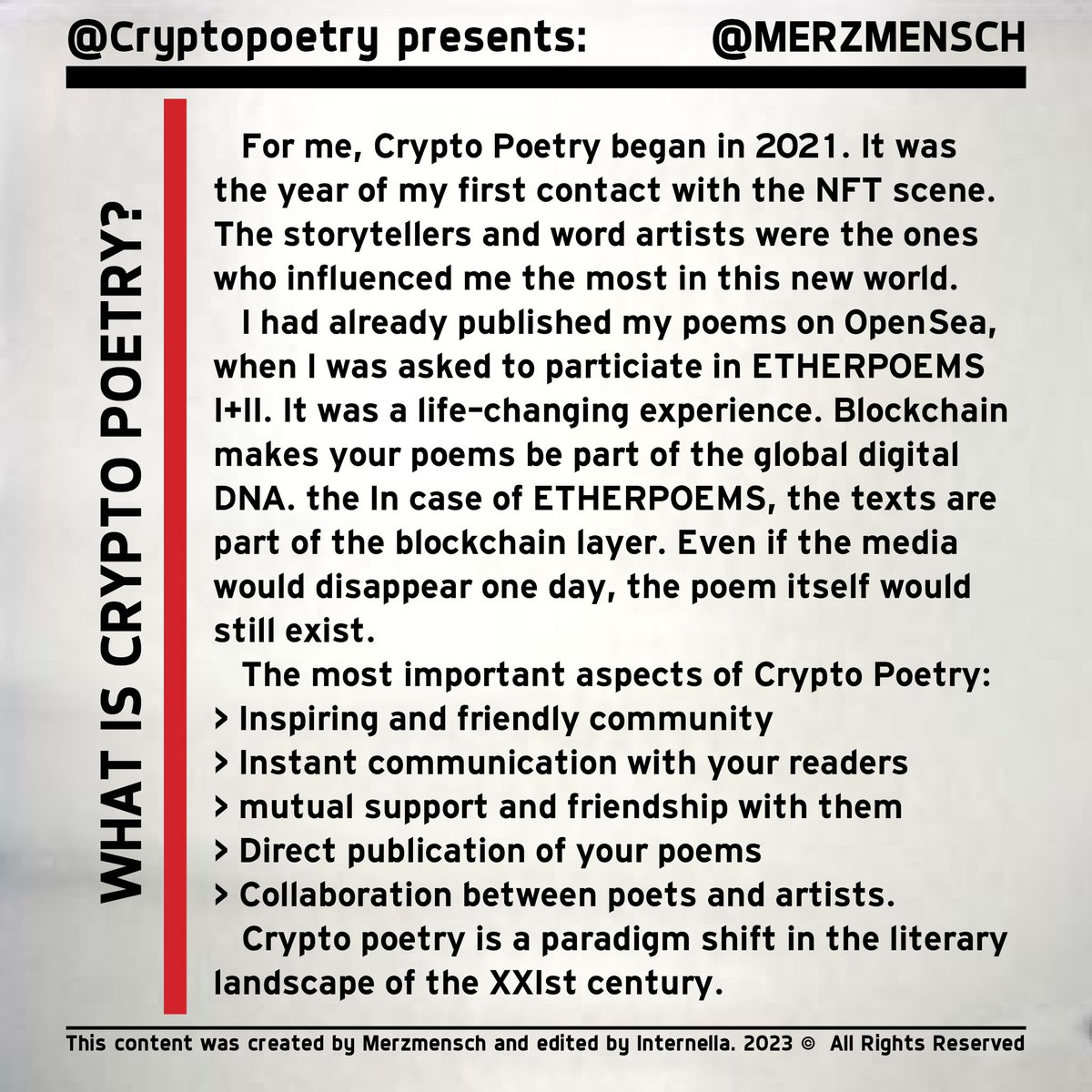 WHAT IS CRYPTO POETRY by @Merzmensch For me, Crypto Poetry began in 2021.  It was the year of my first contact with the NFT scene. The storytellers  and word artists were the