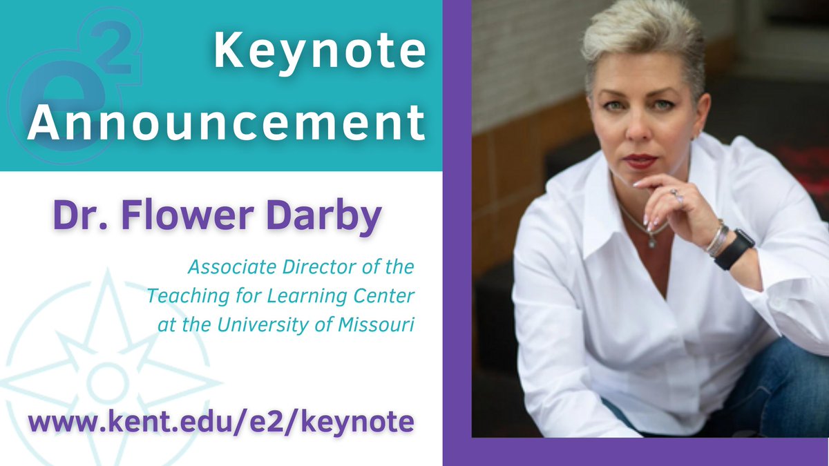 Keynote Speaker Announcement!

We are so excited to announce our keynote speaker, Flower Darby! Get to know more about Flower, register, and get conference updates! 

kent.edu/e2

@KentStateDoit
<a href="/CTLkent/">CTL at KSU</a> 
<a href="/KentStateOnline/">Kent State Online</a> 
@KentState_LIB 
@KentStateDSA
  #e2KentState