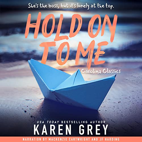 Happy Audio Release Day! Hold on to Me By Karen Grey Narrated by @xoxoMackenzieC and @HardingVoice