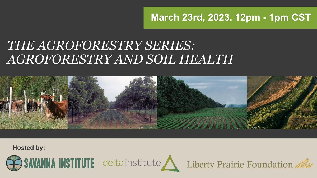 In celebration of Illinois Soil Health Week, we hope you will join us on March 23rd for our next Agroforestry Series webinar: Agroforestry and Soil Health!

Register today: ow.ly/tMvl50MXyFj