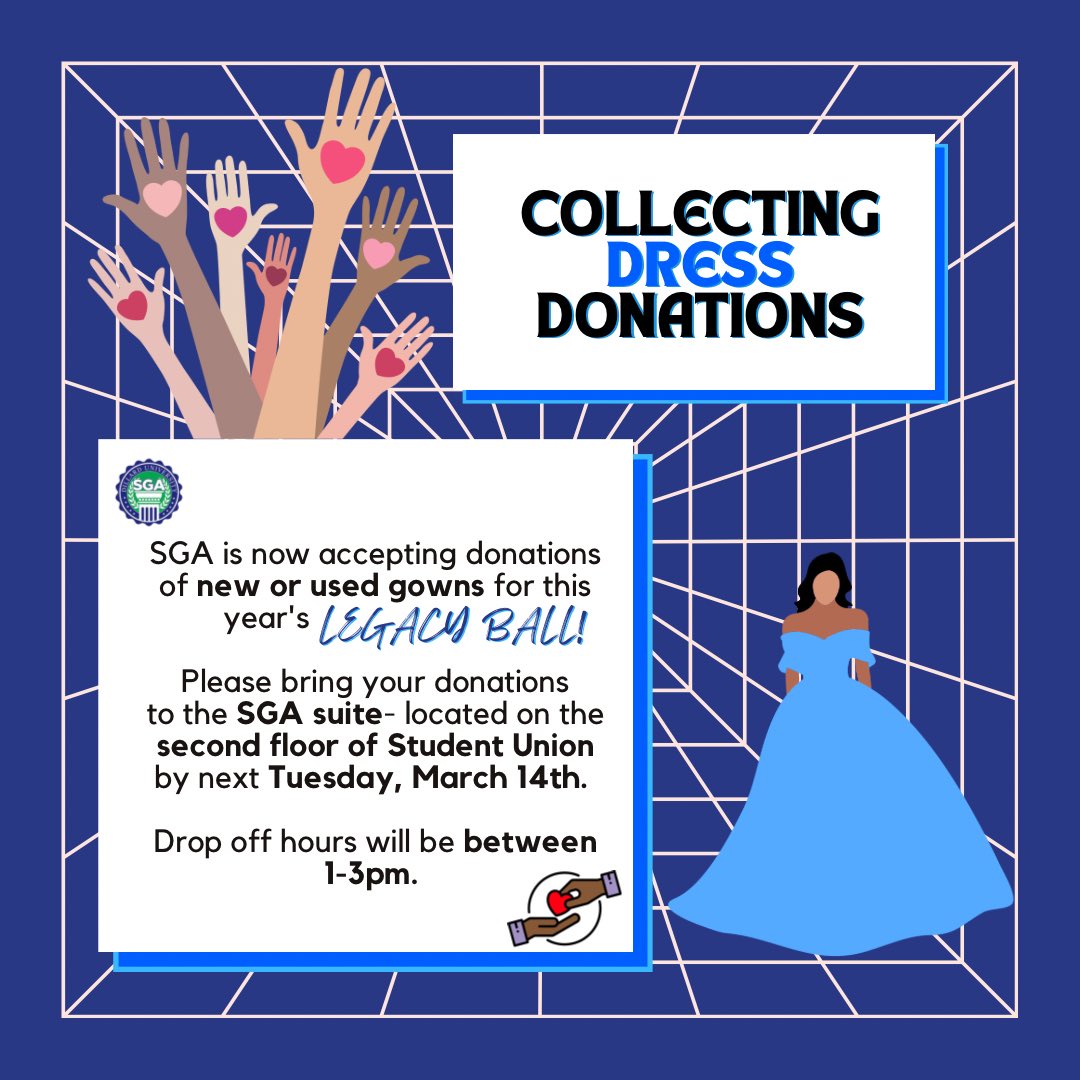 SGA is now accepting donations of new or used gowns for this year's  Legacy Ball! 👗

Please bring your donations
to the SGA suite- located on the second floor of Student Union by next Tuesday, March 14th. 

Drop off hours will be between 1-3pm. 

#mydu #du26 #du25 #du24 #du23
