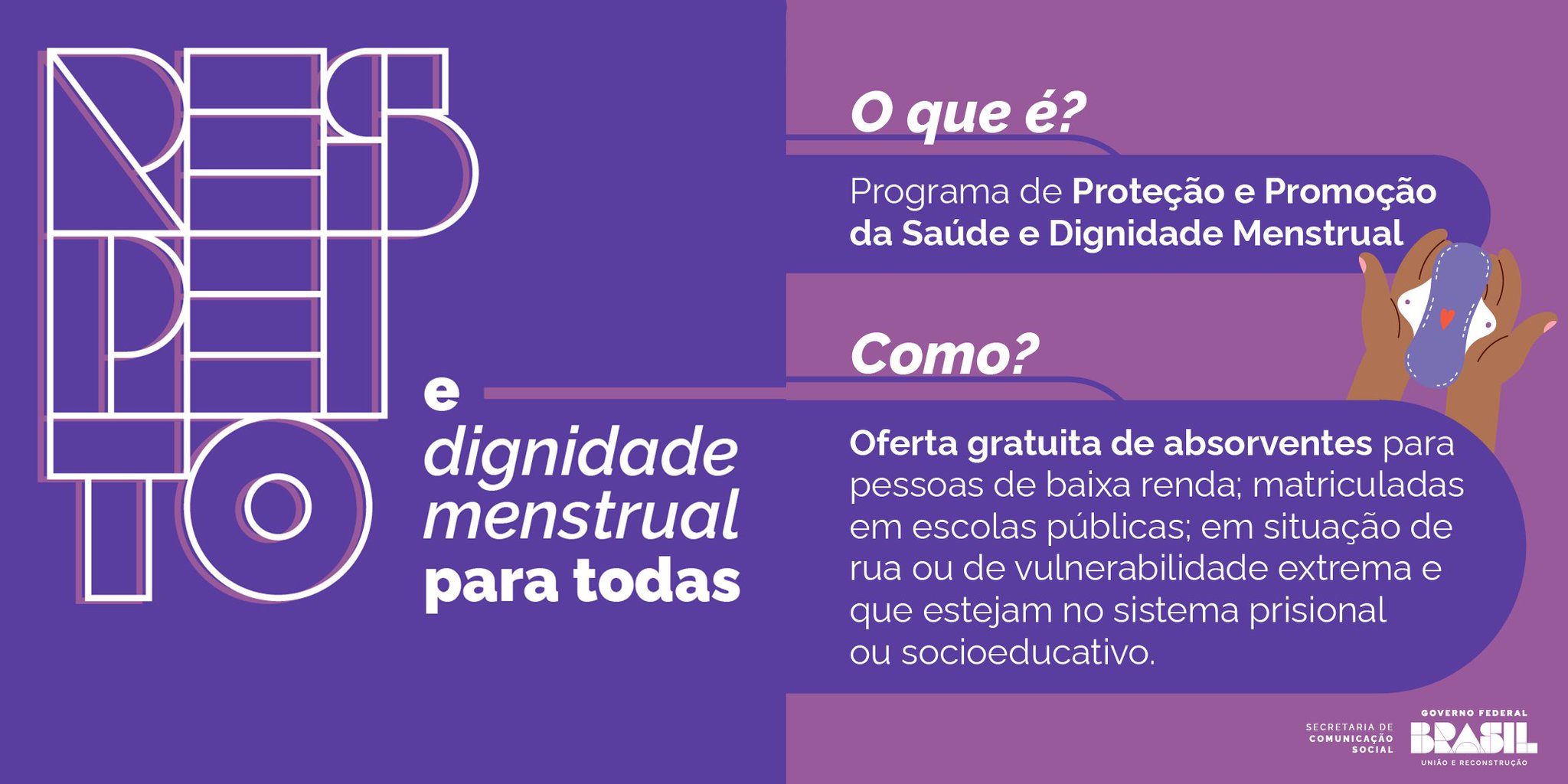 CNJ on X: Toda pessoa que menstrua tem direito à dignidade menstrual, isto  é, acesso à higiene. A Lei 14.214/2021 garante a oferta gratuita de  absorventes higiênicos femininos e outros cuidados básicos