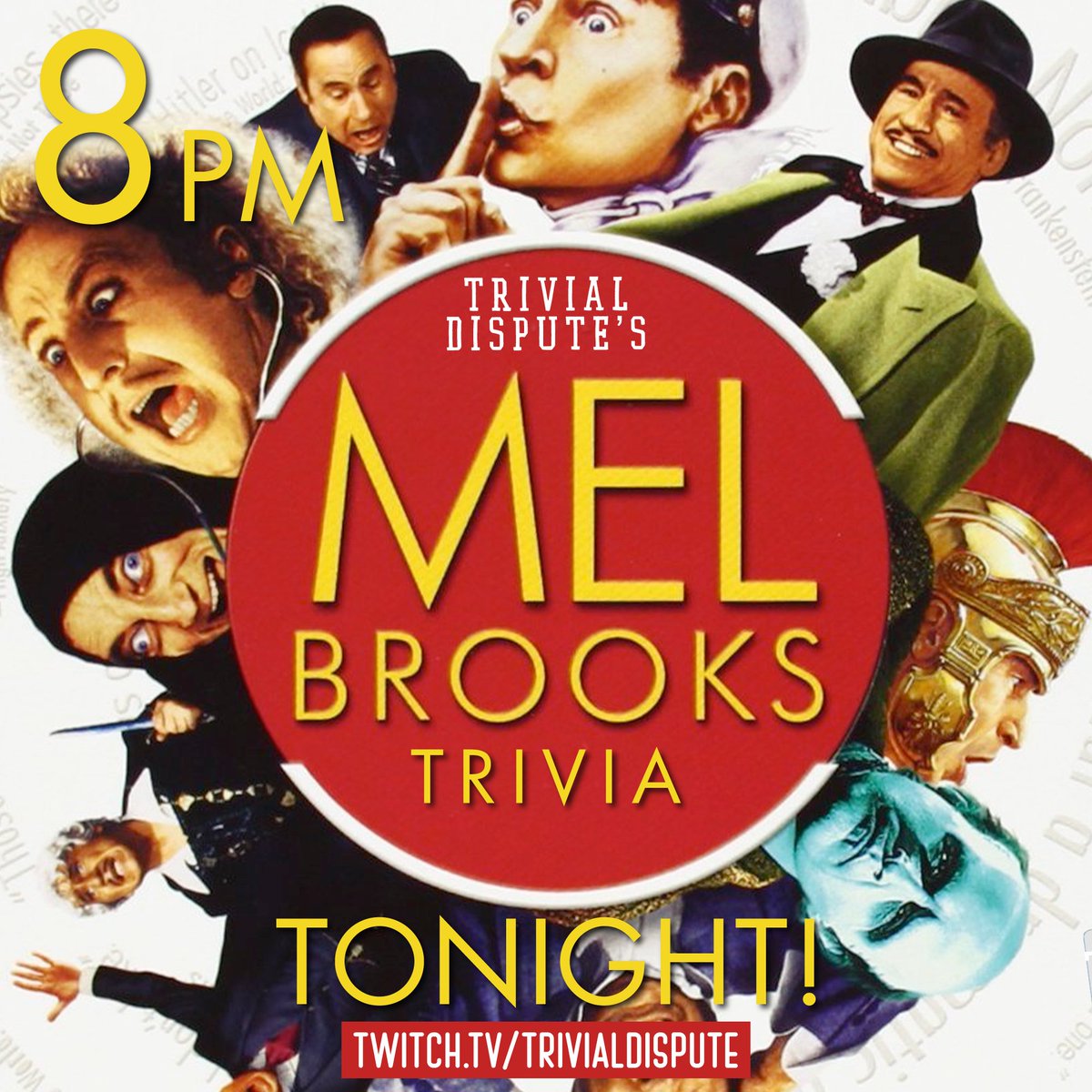 TONIGHT! It's out first ever MEL BROOKS TRIVIA!

Join us for FREE on Thursday, 3/9 at 8pm ET as we talk about the films of #MelBrooks!
Free to play! Win event tickets, charitable donations, personalized photoshops, and other nonsense!

twitch.tv/trivialdispute
