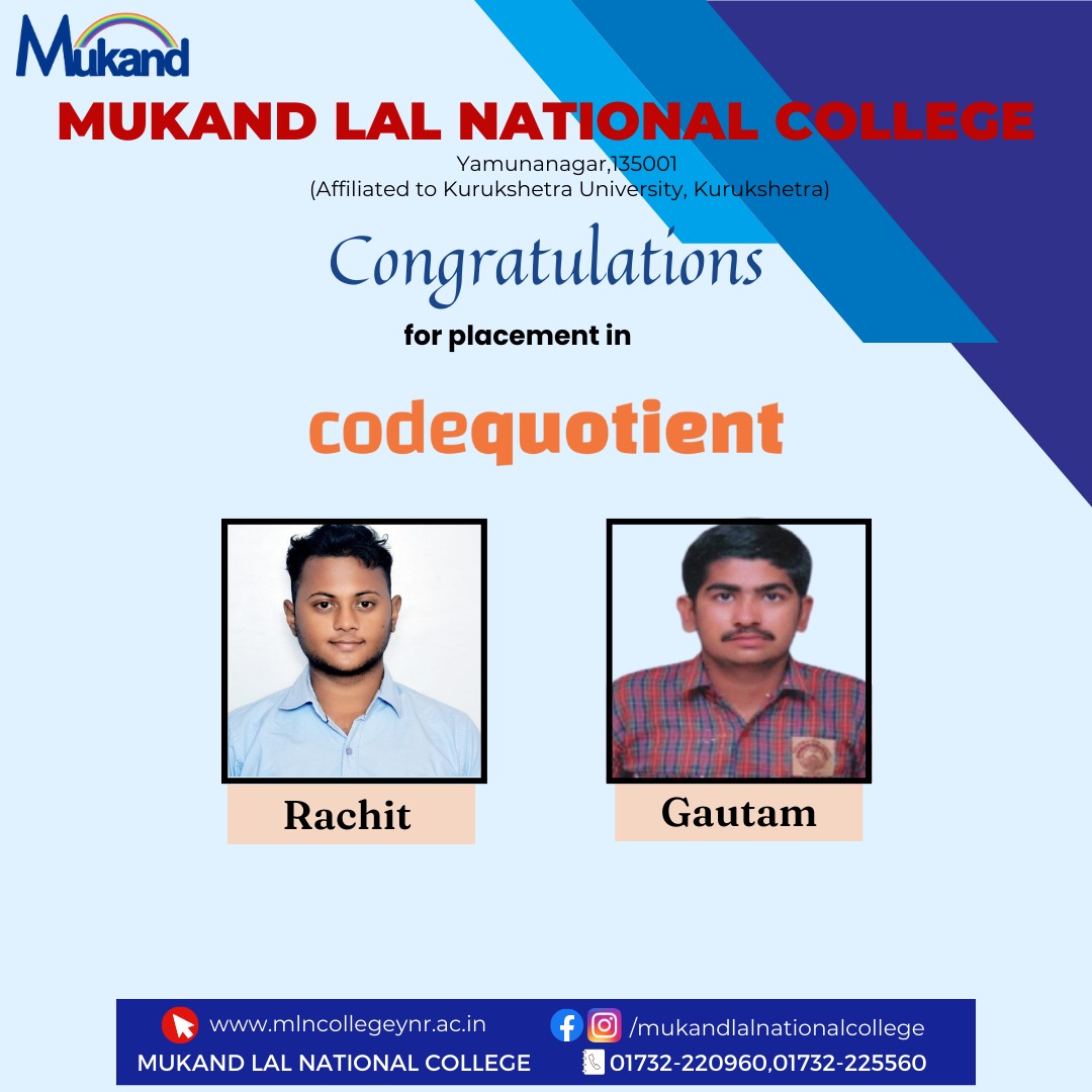 #2 Student have been placed in #codequotient

Wishing them luck. Keep rising and Shinning and have a great future ahead.

#Placement #MLN #BCA #Mukandlalnationalcollege