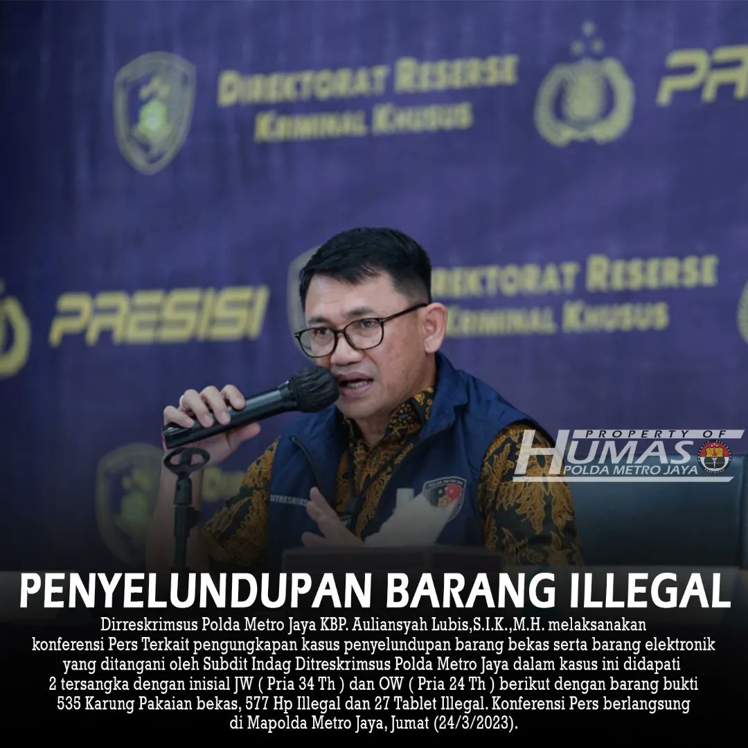 HumasPutih's tweet photo. PENYELUNDUPAN BARANG ILLEGAL

POLDA METRO JAYA – Kepala Bidang Hubungan Masyarakat PMJ Kombes Pol Trunoyudo mengungkapkan bahwa Sub Direktorat Industri Perdagangan Direktorat Reserse Kriminal Khusus pengungkapan tindak pidana ekonomi terkait barang hasil penyelundupan.24/3 https://t.co/crTZCyFjWh