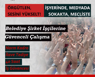 #BelediyeŞirketİşçilerineKadro