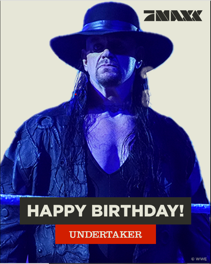 Happy Birthday Mark William Calaway aka The Undertaker     