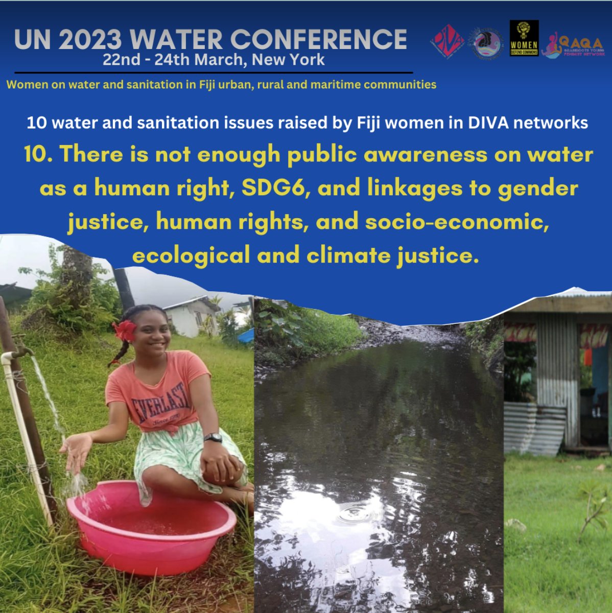#FijiWomenSay: 
Wateris Life (10)

#UNWaterConference2023 
@diva4equality

 #WaterWashPacific #LossAndDamage #GenderHumanRights #LGBTQIRights #UniversalHumanRights #SOGIESC #Agenda2030